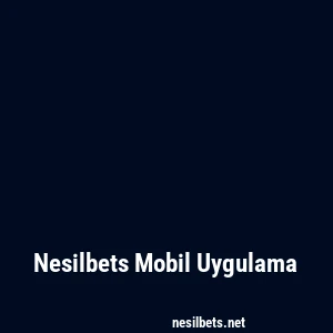 Nesilbets Mobil Uygulama